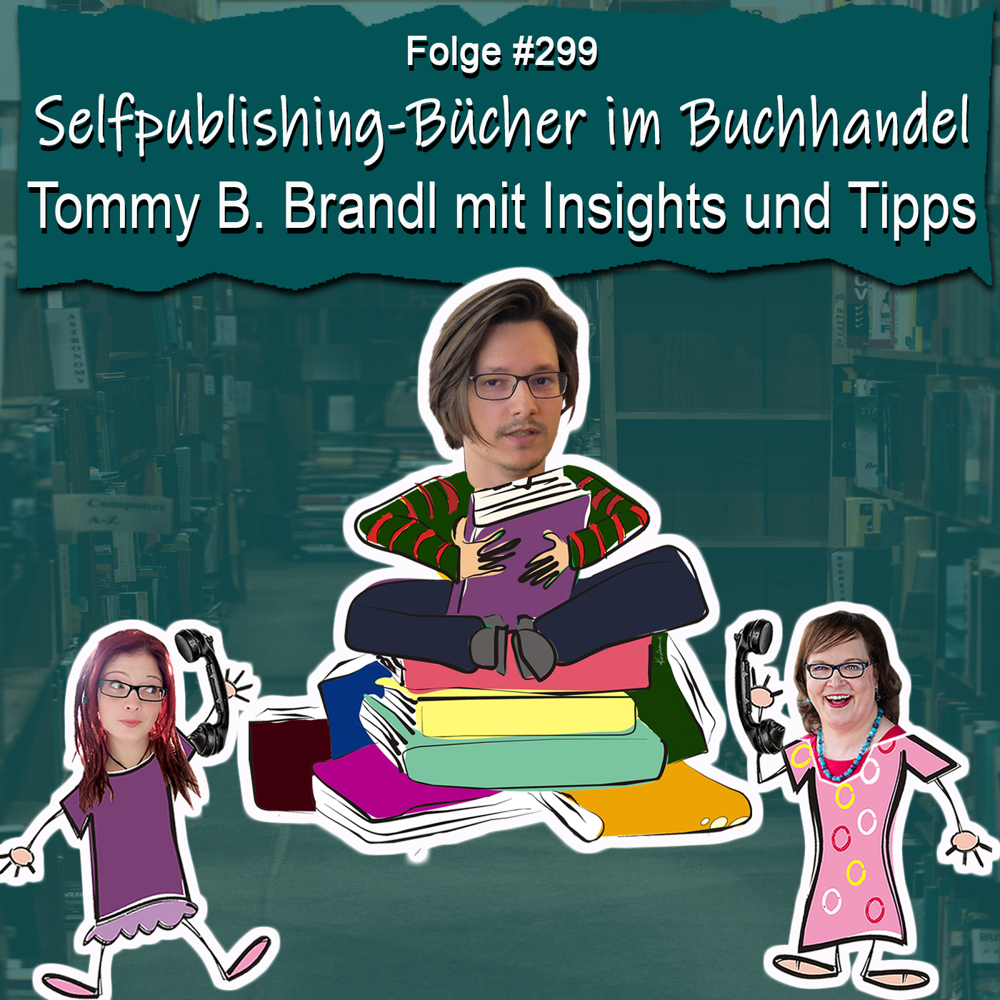 Selfpublishing-Bücher im Buchhandel: Tommy B. Brandl mit Insights und Tipps